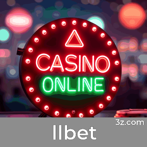 llbet: Seu Cassino Online Confiável e Seguro